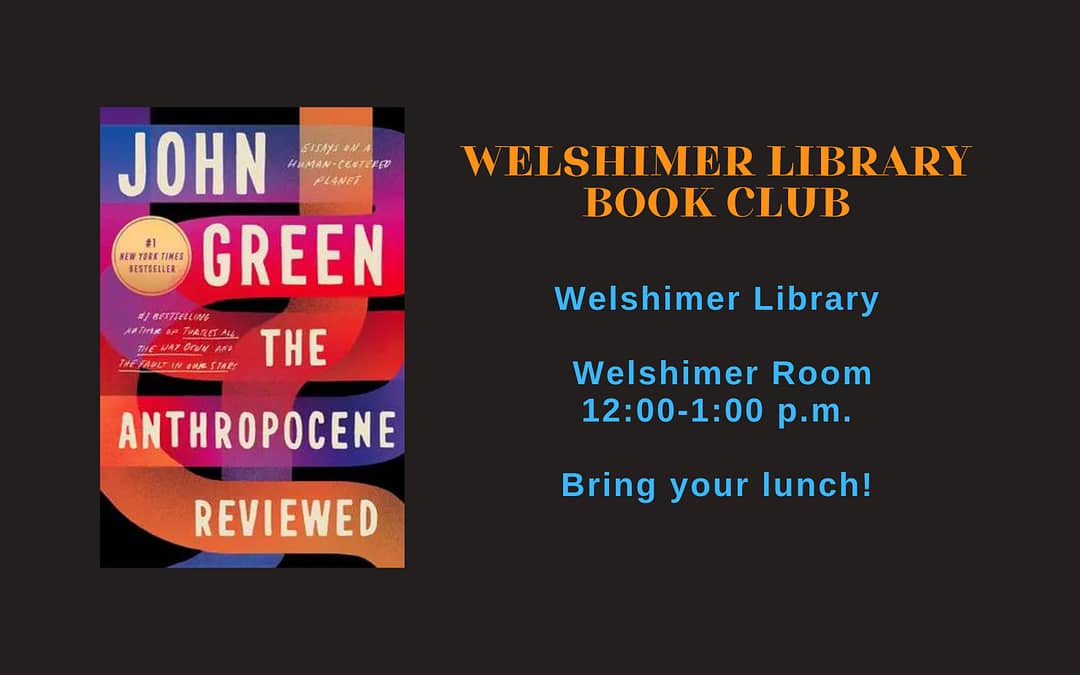 Welshimer Library Book Club – Anthropocene Reviewed